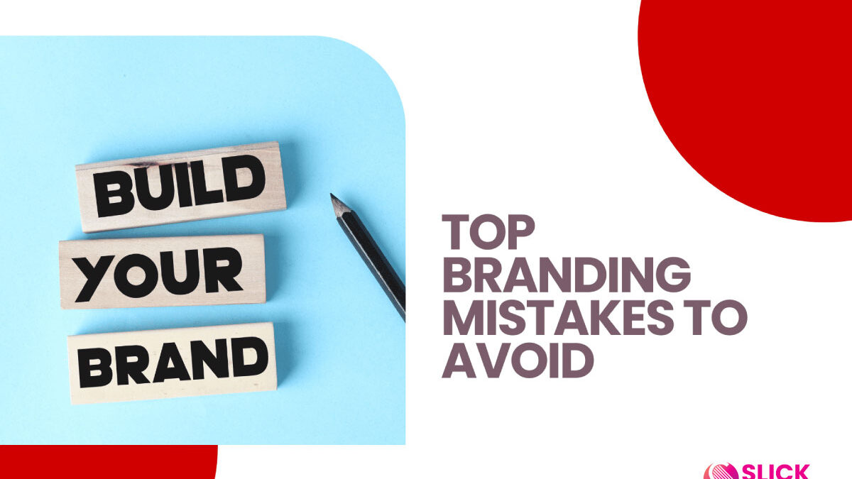 Top Branding Mistakes to Avoid and How to Fix Them