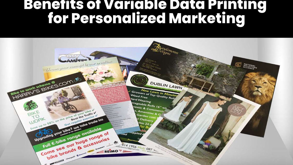 Benefits of Variable Data Printing for Personalized Marketing