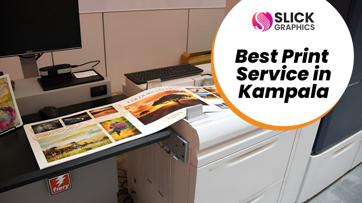 How to Choose the Best Print Service in Kampala