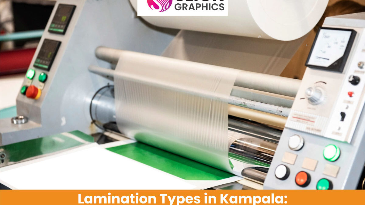 Lamination Types in Kampala: Gloss and Matte & More