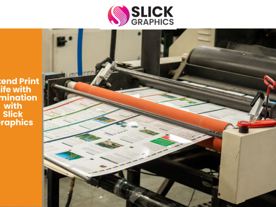 Extend Print Life with Lamination with Slick Graphics