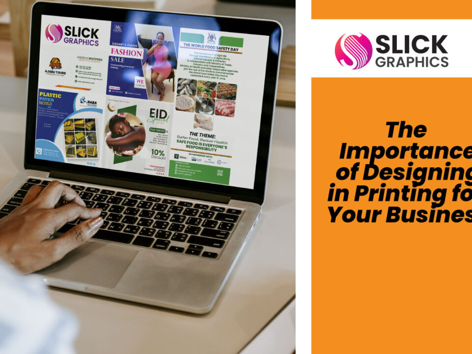 The Importance of Designing, Branding, and Printing for Your Business