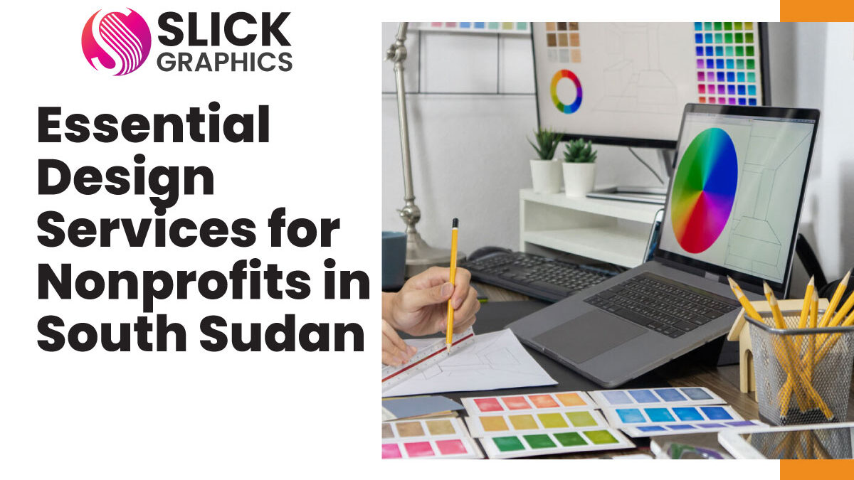 Essential Design Services for Nonprofits in South Sudan