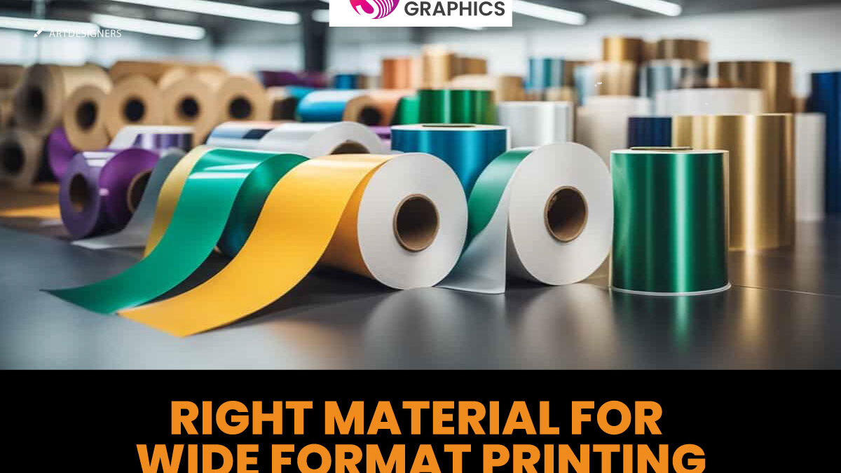 Right Material for Wide Format Printing