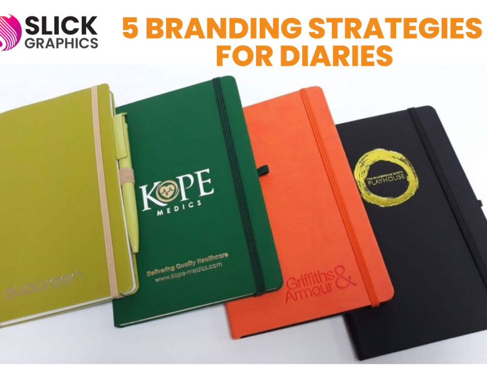 Slick Graphics: 5 Branding Strategies for Diaries