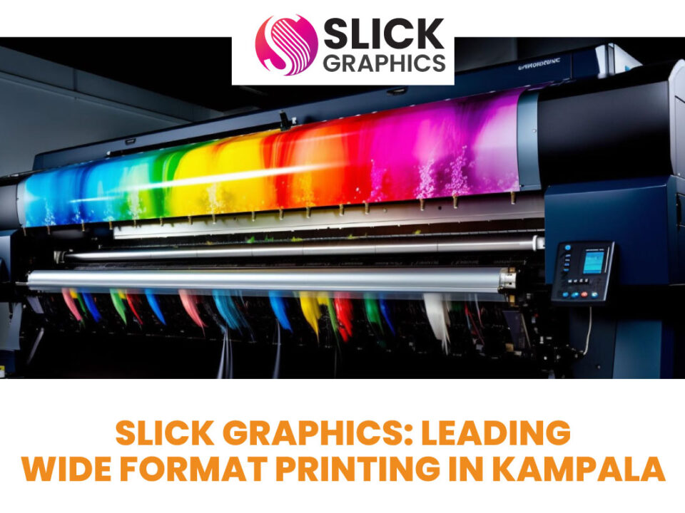 Slick-Graphics-Leading-Wide-Format-Printing-in-Kampala