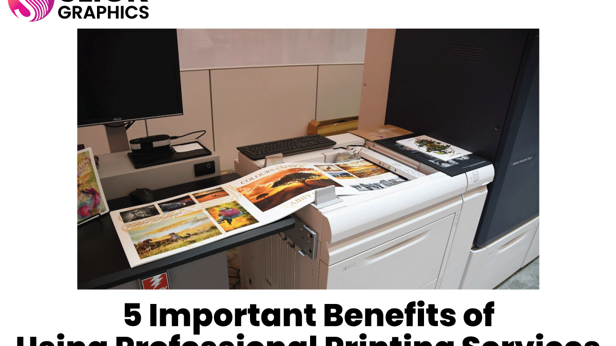 5 Important Benefits of Using Professional Printing Services