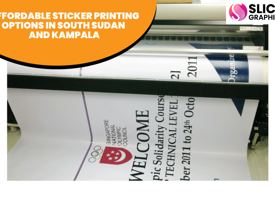 Affordable Sticker Printing Options in South Sudan and Kampala