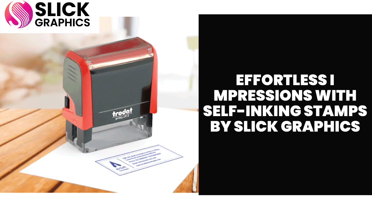 Effortless Impressions with Self-Inking Stamps by Slick Graphics