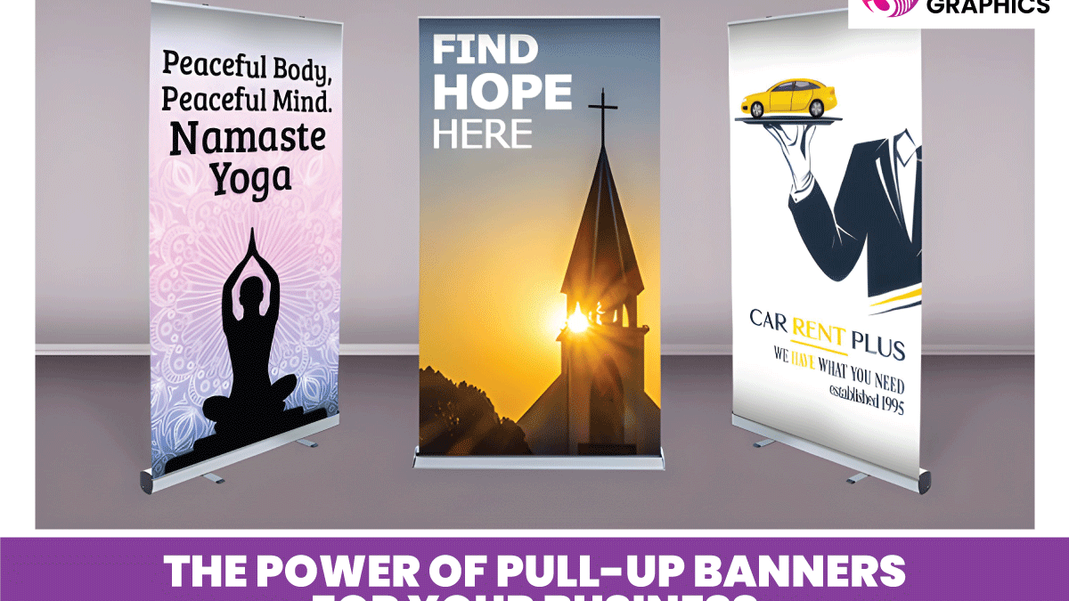 The Power of Pull-Up Banners for Your Business