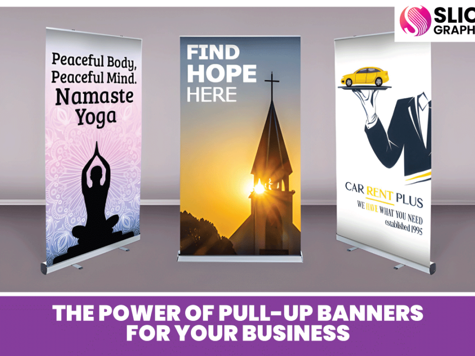 The Power of Pull-Up Banners for Your Business