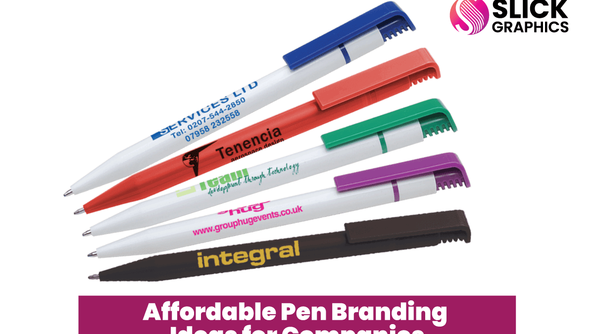 Affordable Pen Branding Ideas for Companies