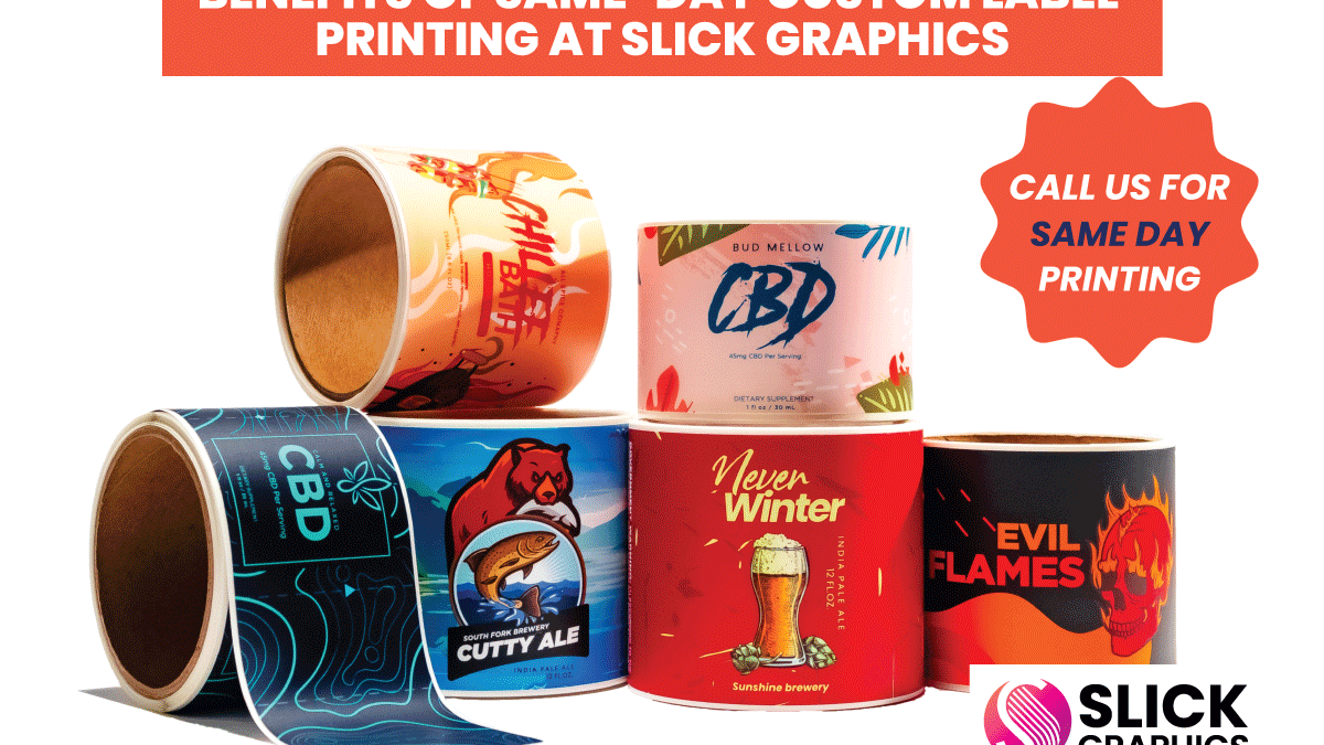 Benefits of Same-Day Custom Label Printing at Slick Graphics