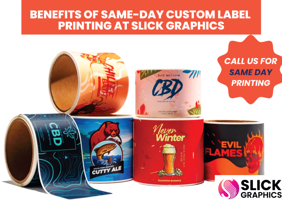 Benefits of Same-Day Custom Label Printing at Slick Graphics