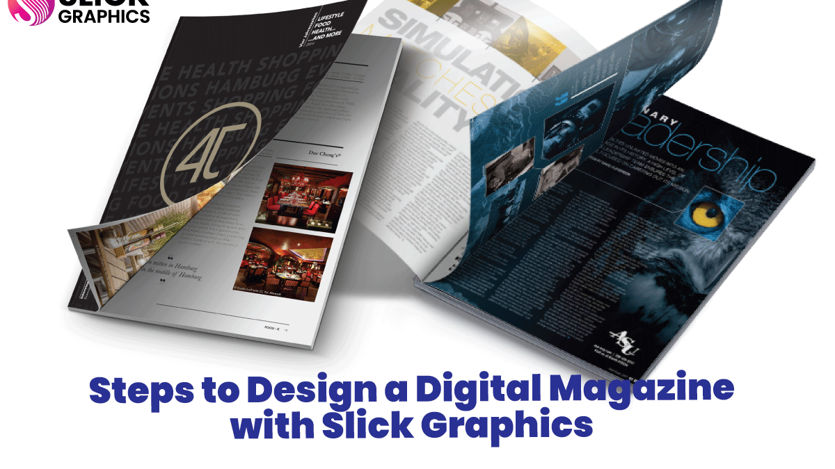 Steps to Design a Digital Magazine with Slick Graphics