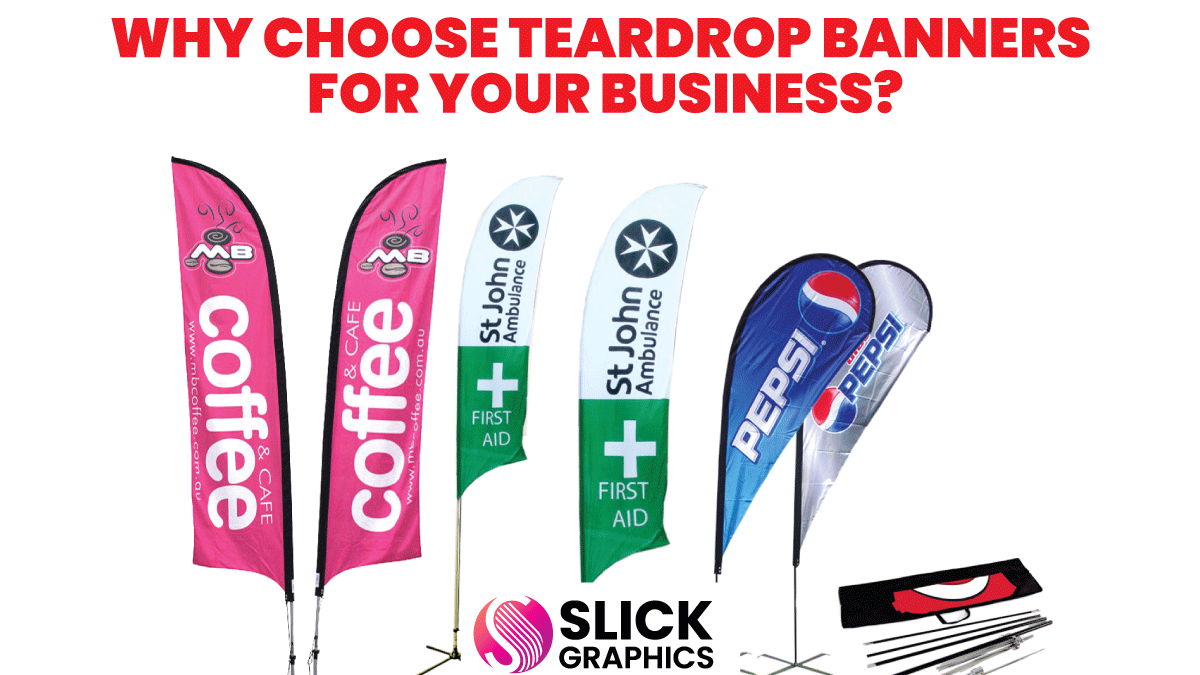 Why Choose Teardrop Banners for Your Business?