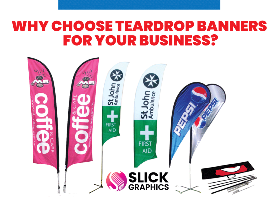 Why Choose Teardrop Banners for Your Business?