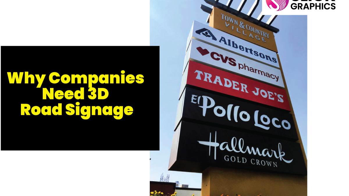 Why Companies Need 3D Road Signage