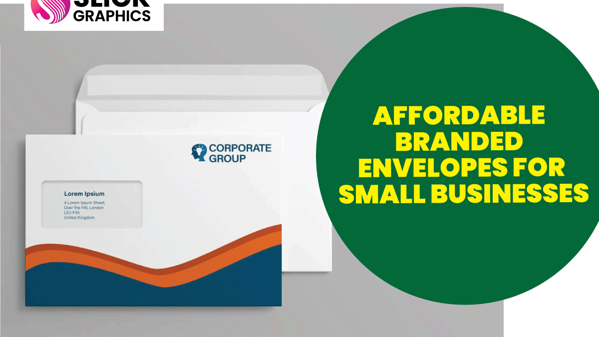 Affordable Branded Envelopes for Small Businesses