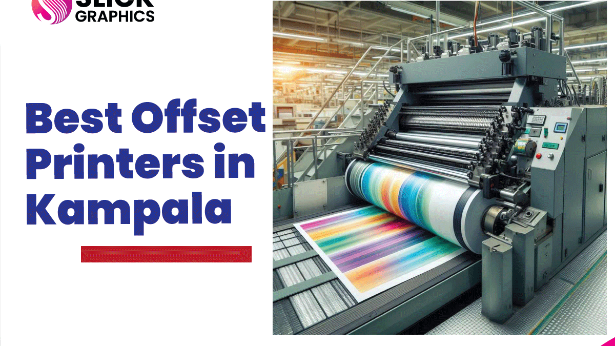 Best Offset Printers in Kampala