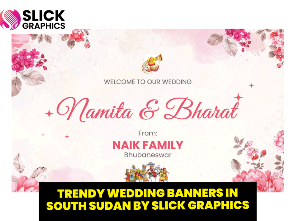 Trendy Wedding Banners in South Sudan by Slick Graphics