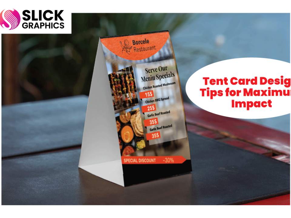 Tent Card Design Tips for Maximum Impact