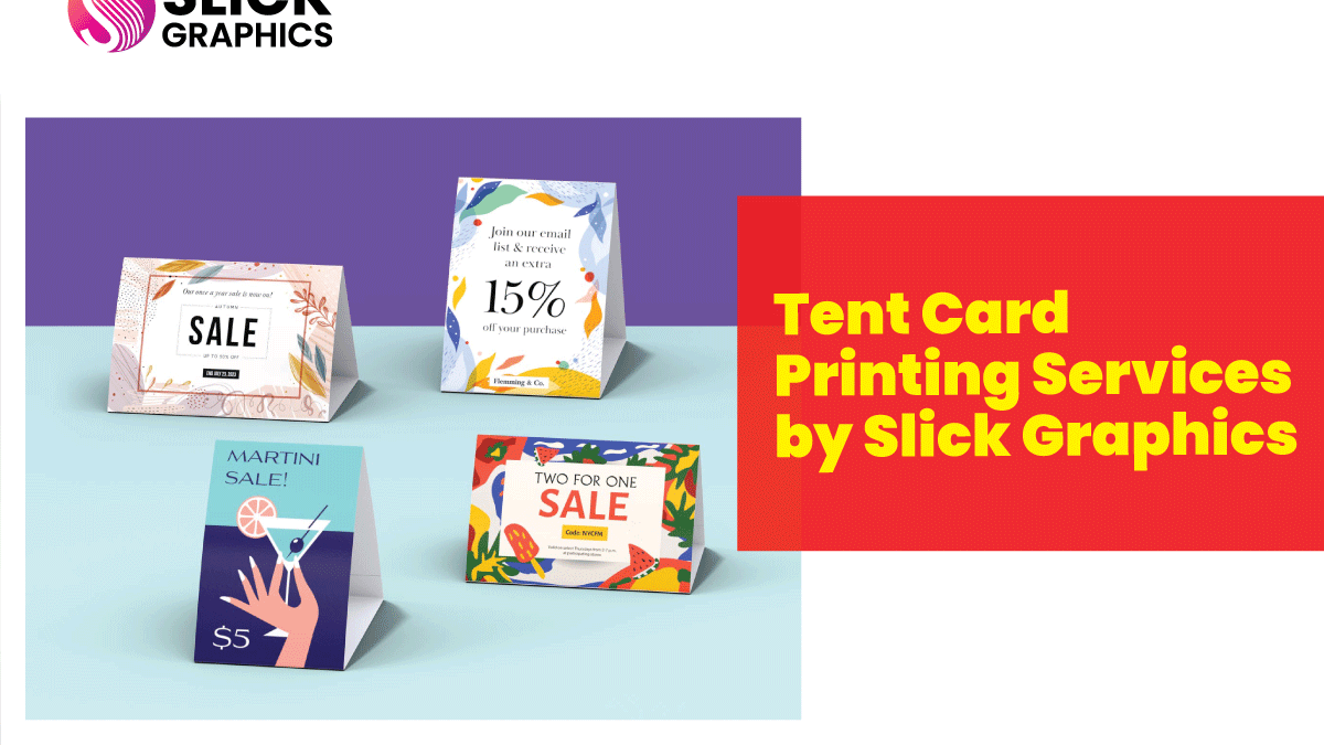 Tent Card Printing Services by Slick Graphics