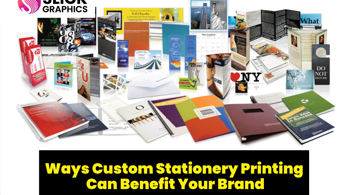 Ways Custom Stationery Printing Can Benefit Your Brand