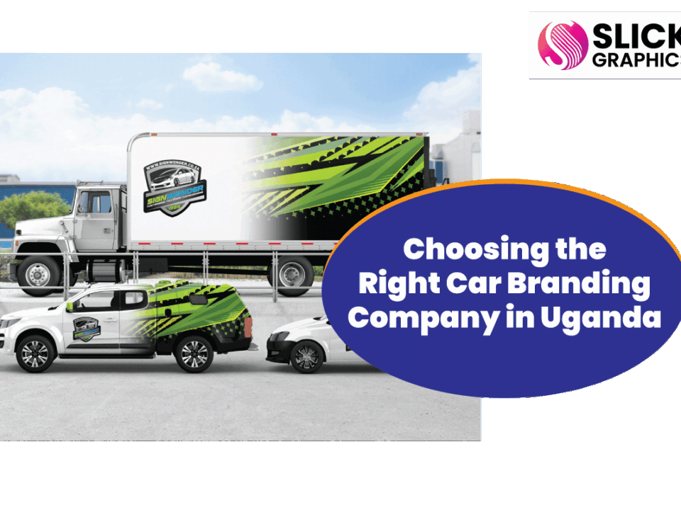 Choosing the Right Car Branding Company in Uganda