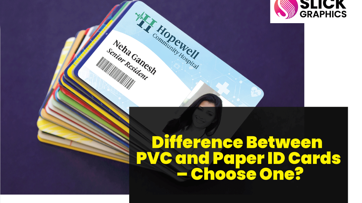 Difference Between PVC and Paper ID Cards – Choose One?
