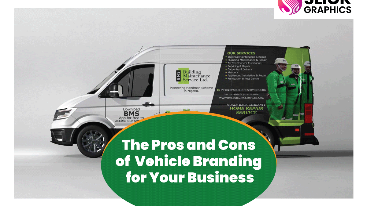 The Pros and Cons of Vehicle Branding for Your Business