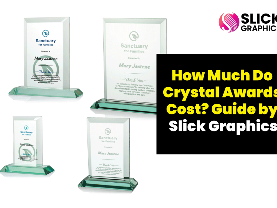 How Much Do Crystal Awards Cost? Guide by Slick Graphics