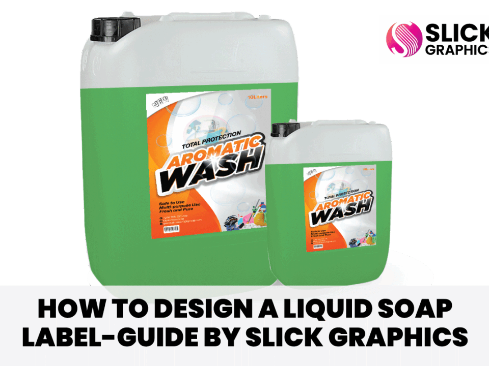 How to Design a Liquid Soap Label-Guide by Slick Graphics