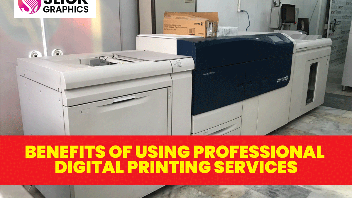 Benefits of Using Professional Digital Printing Services