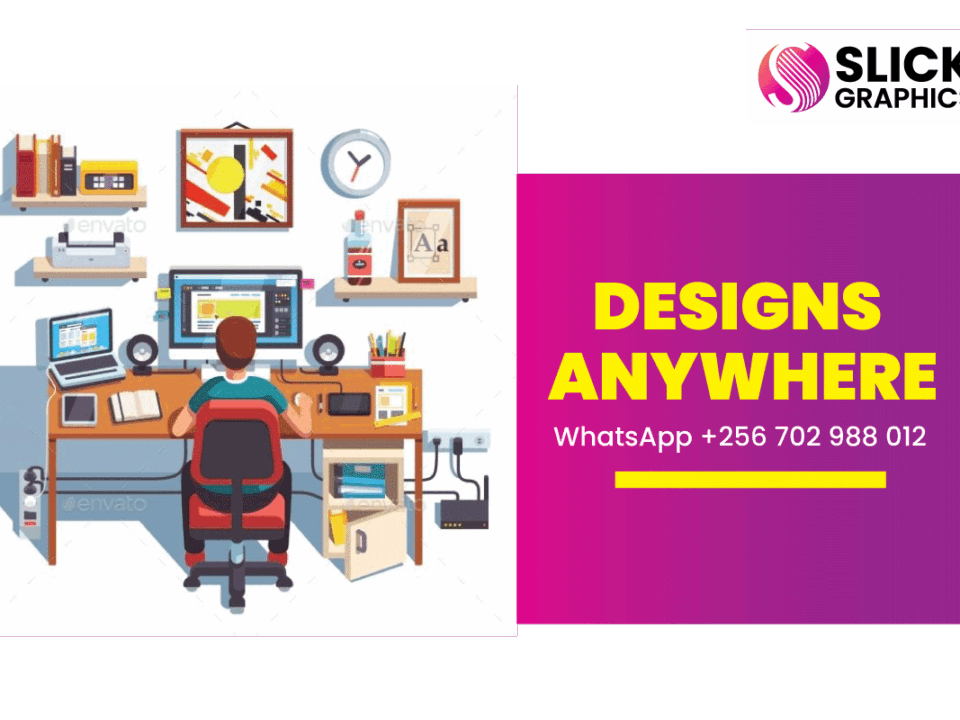 Designs Anywhere – WhatsApp +256 702 988 012