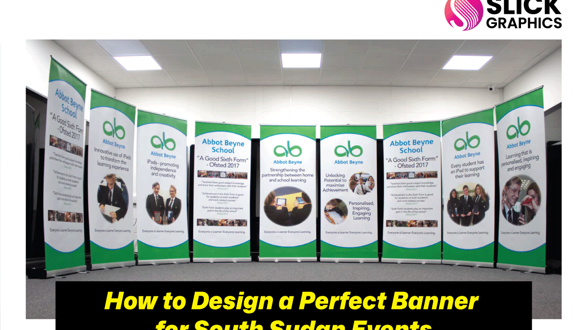 How to Design a Perfect Banner for South Sudan Events