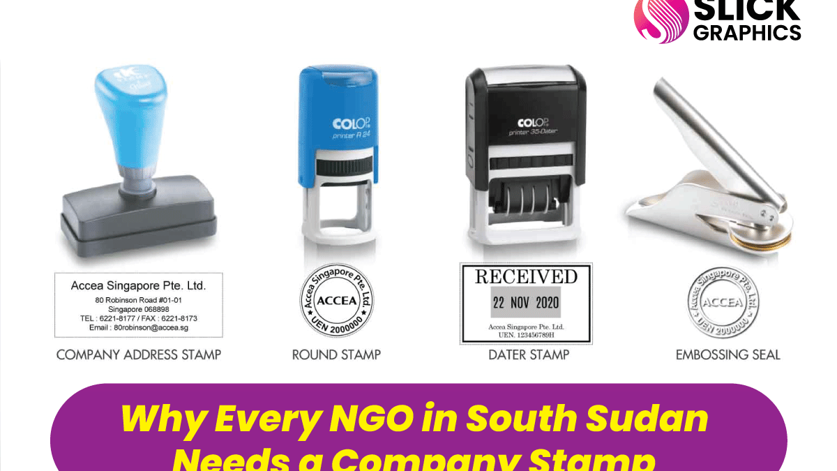 Why Every NGO in South Sudan Needs a Company Stamp