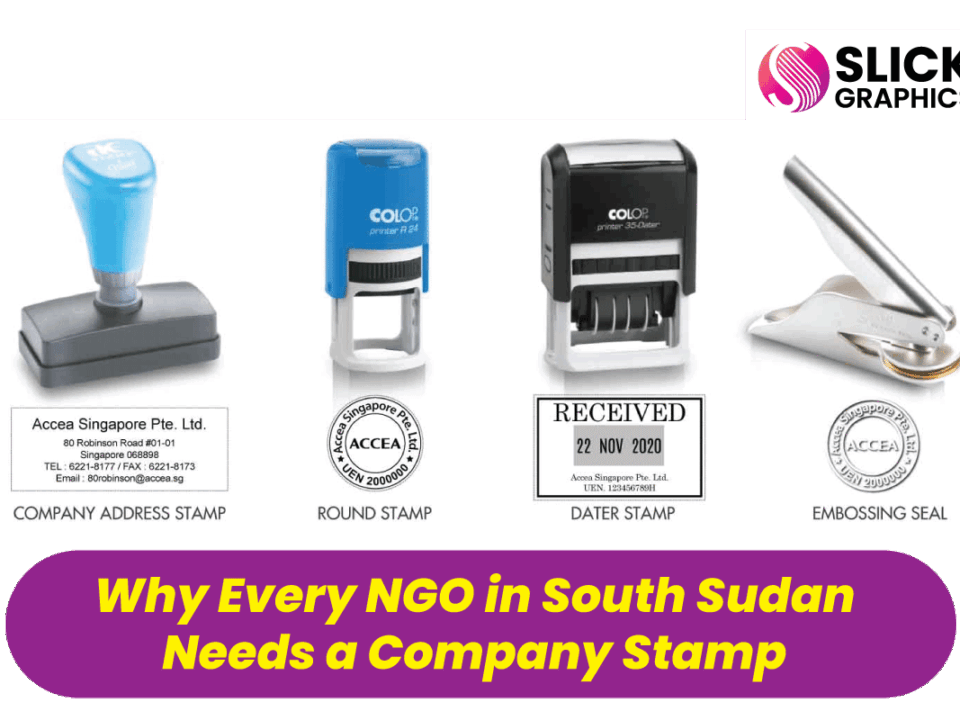 Why Every NGO in South Sudan Needs a Company Stamp