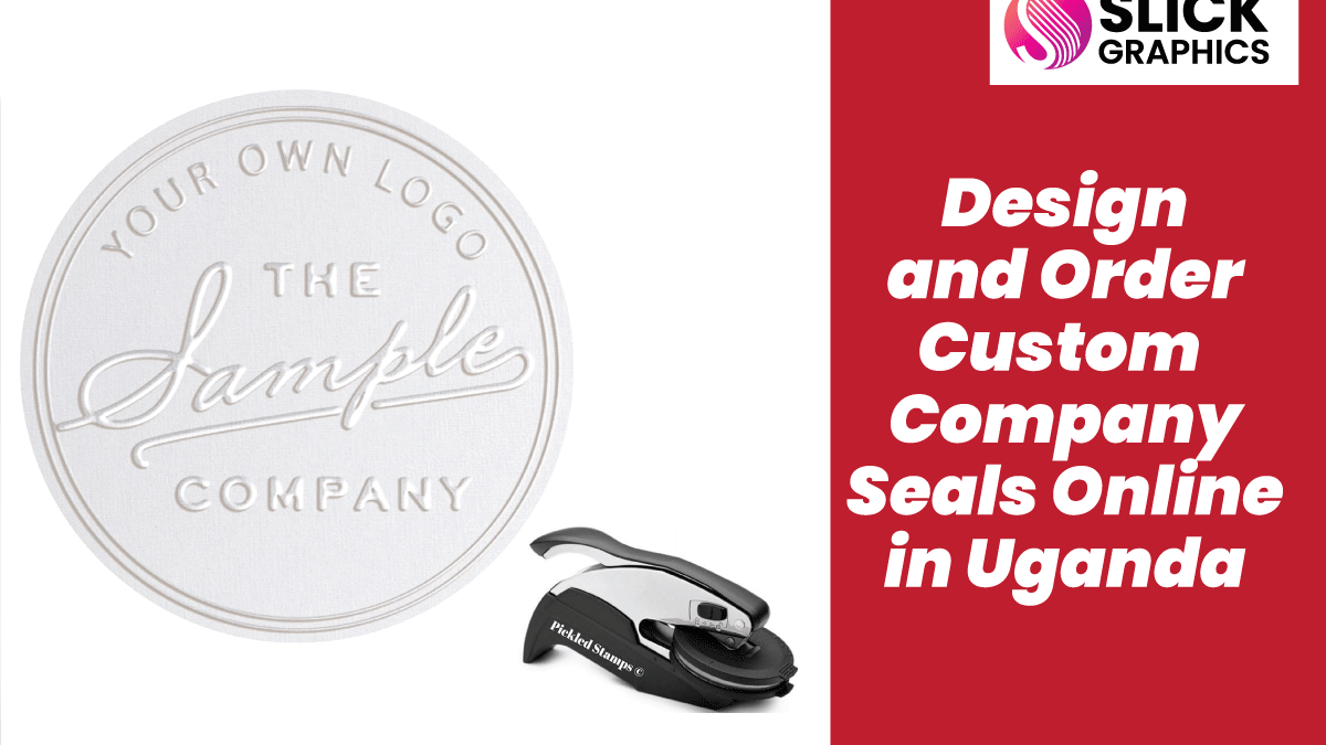 Design and Order Custom Company Seals Online in Uganda
