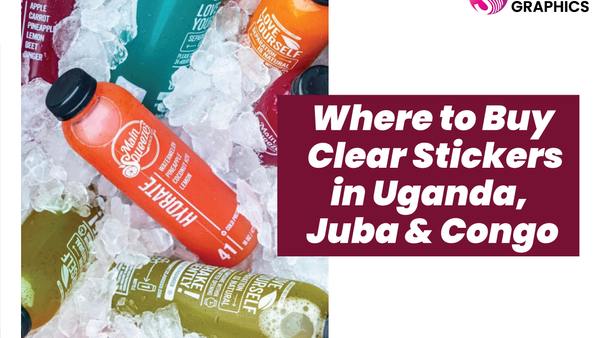 Where to Buy Clear Stickers in Uganda, Juba & Congo