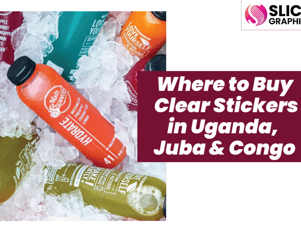 Where to Buy Clear Stickers in Uganda, Juba & Congo