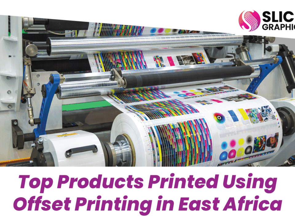 Top Products Printed Using Offset Printing in East Africa