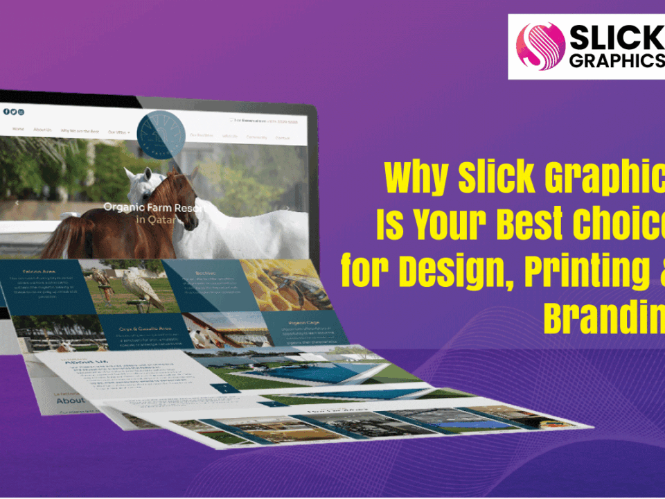 Why Slick Graphics Is Your Best Choice for Design, Printing & Branding