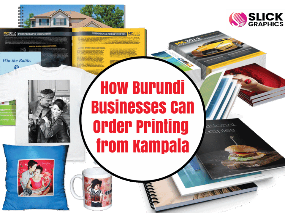 How Burundi Businesses Can Order Printing from Kampala
