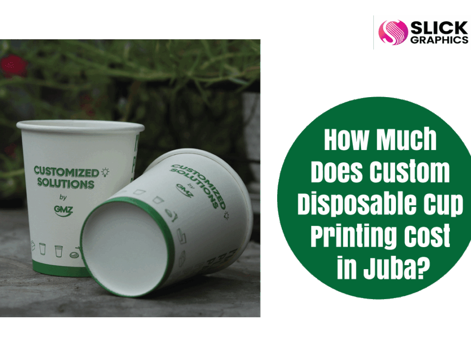 How Much Does Custom Disposable Cup Printing Cost in Juba?
